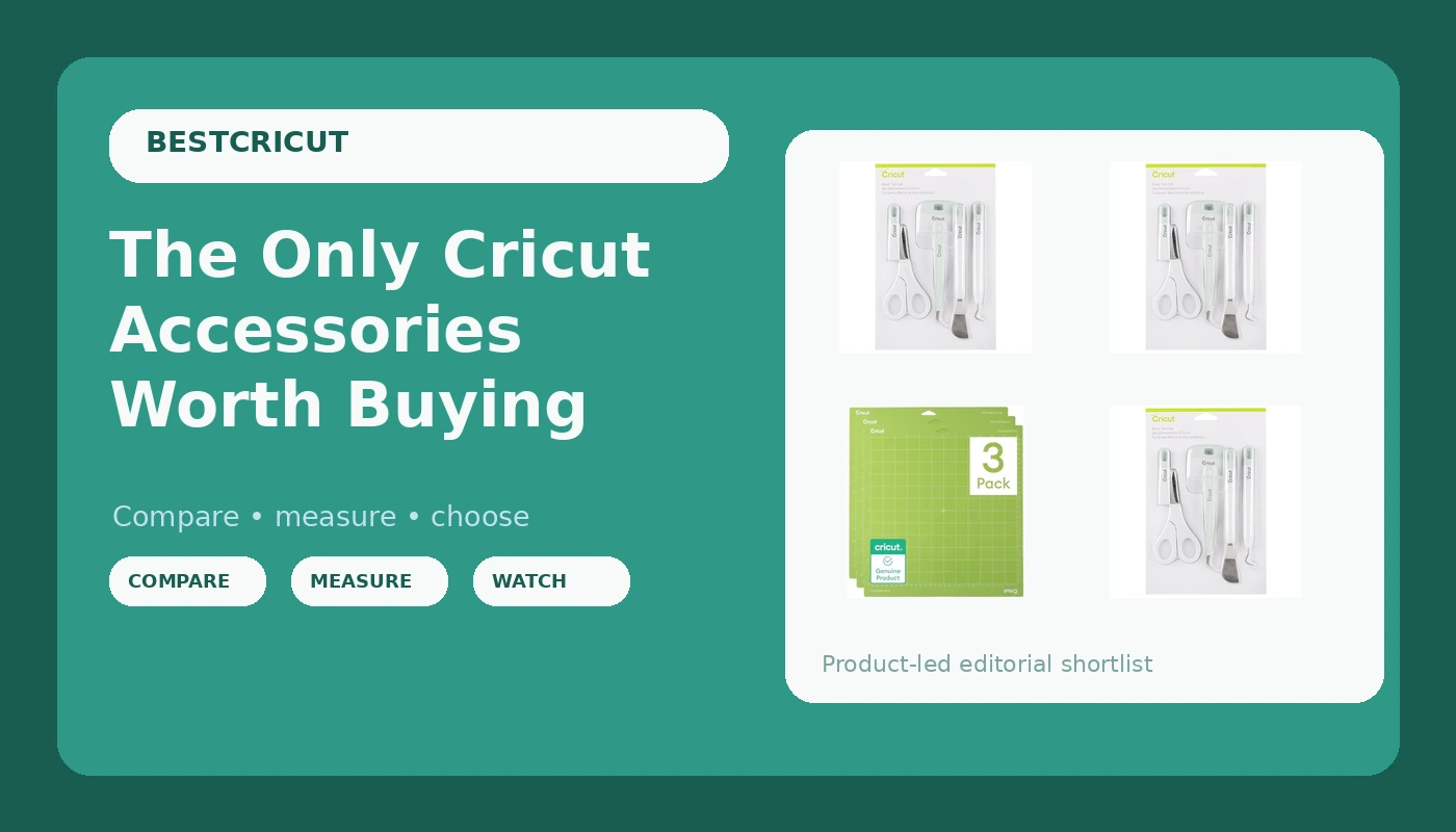 The Only Cricut Accessories Worth Buying - BestCricut review with measurements and honest opinion