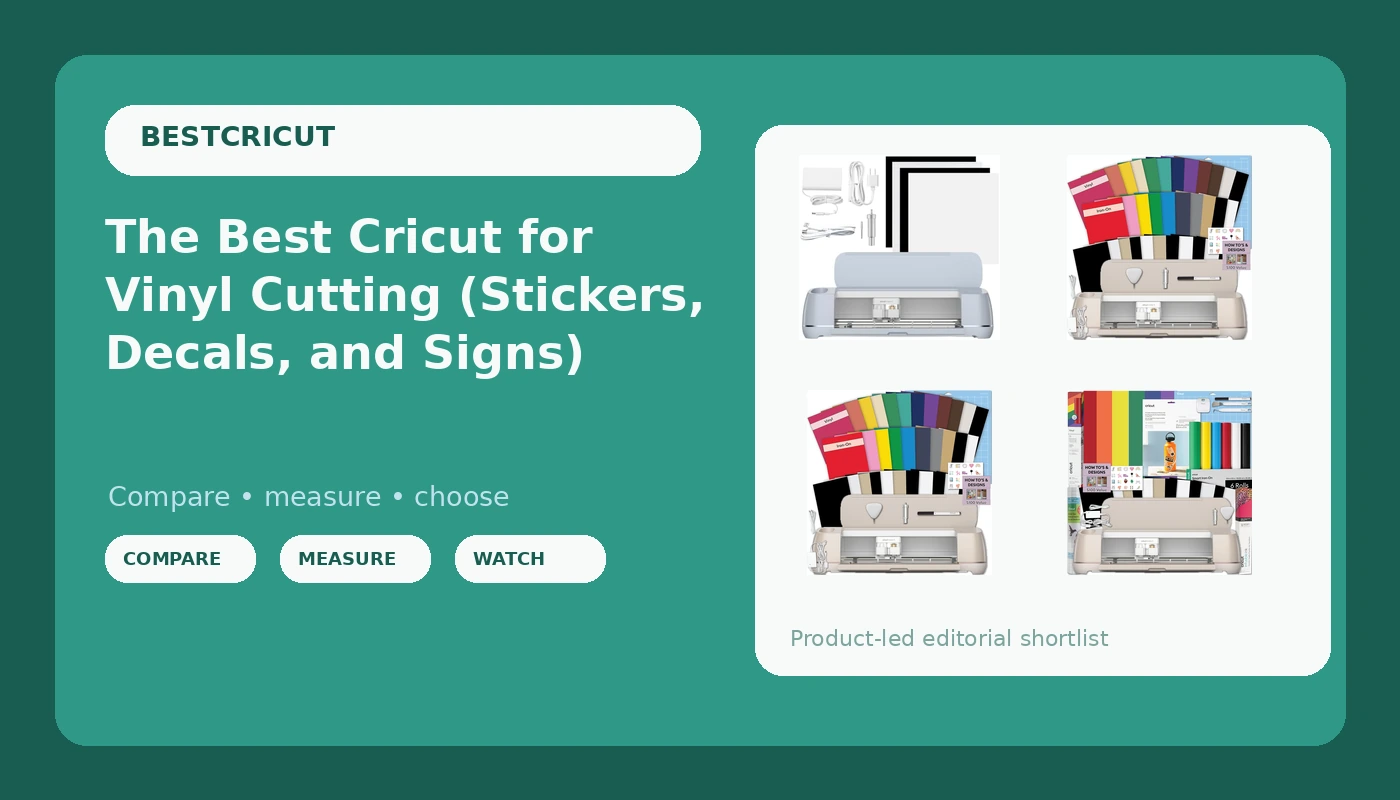 The Best Cricut for Vinyl Cutting (Stickers, Decals, and Signs) - BestCricut review with measurements and honest opinion
