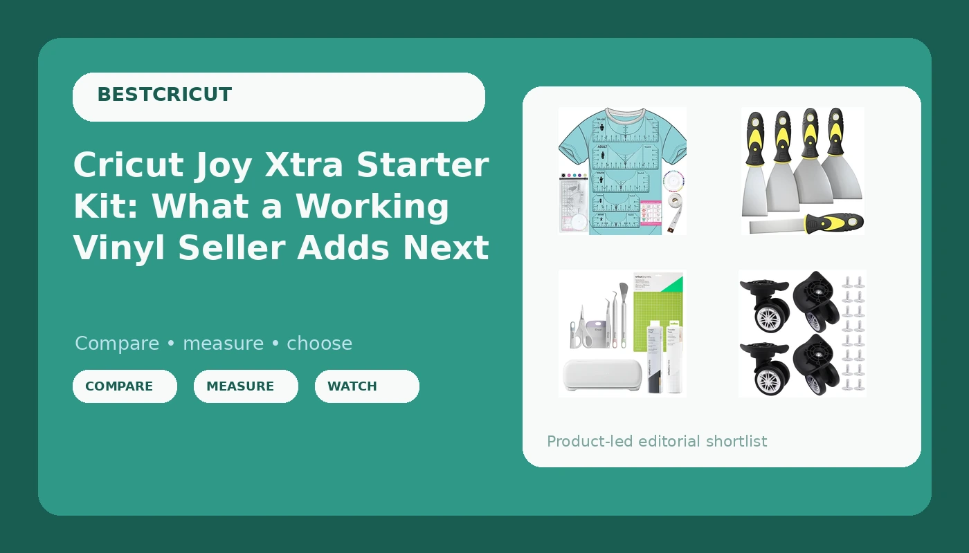 Cricut Joy Xtra Starter Kit: What a Working Vinyl Seller Adds Next