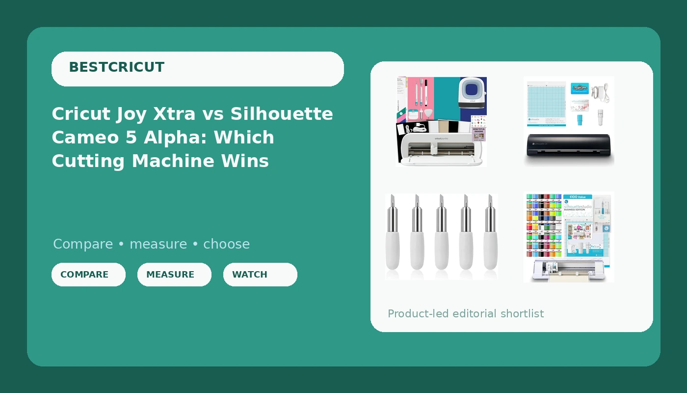 Cricut Joy Xtra vs Silhouette Cameo 5 Alpha: Which Cutting Machine Wins