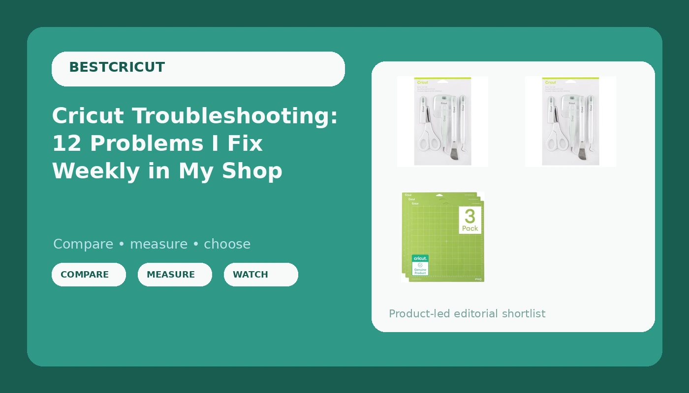 Cricut Troubleshooting: 12 Problems I Fix Weekly in My Shop - BestCricut review with measurements and honest opinion