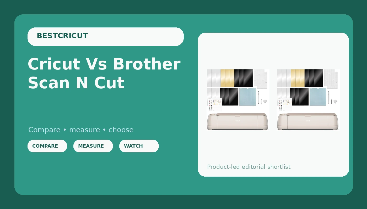 Cricut Vs Brother Scan N Cut - BestCricut review with measurements and honest opinion