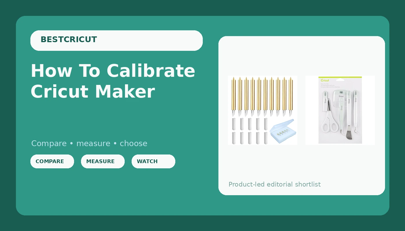 How To Calibrate Cricut Maker - BestCricut review with measurements and honest opinion